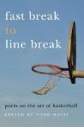 Fast Break to Line Break: Poets on the Art of Basketball