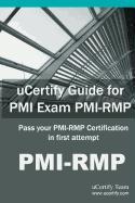 Ucertify Guide for PMI Exam PMI-Rmp: Pass Your PMI-Rmp Certification in First Attempt