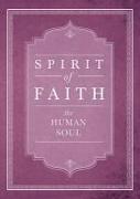 Spirit of Faith: The Human Soul