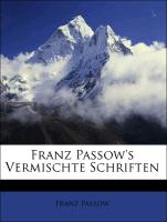 Franz Passow's vermischte Schriften