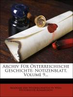 Notizenblatt. Beilage Archiv für Kunde österreichischer Geschichtsquellen, Neunter Jahrgang