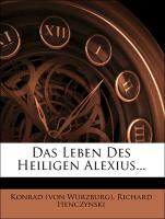 Das Leben des heiligen Alexius von Konrad von Wuerzburg