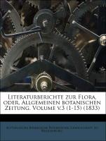 Literaturberichte zur Flora, oder, allgemeinen botanischen Zeitung