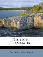 Deutsche Grammatik, Zweite Auflage