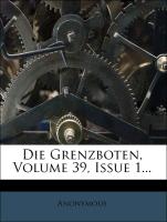 Die Grenzboten. Zeitschrift für Politik, Literatur und Kunst