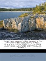 Deutsches Anwaltbuch: Ein Handbuch Zur Auswärtigen Proceßführung In Allen Deutschen Landen, Nebst Verzeichnissen Sämmtlicher Sachwalter In Deutschland, Volume 1