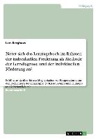 Bietet sich das Lerntagebuch im Rahmen der individuellen Förderung als Methode der Lerndiagnose und der individuellen Förderung an?