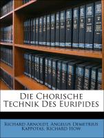 Die Chorische Technik Des Euripides