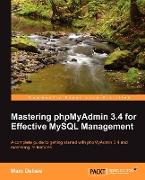 Mastering Phpmyadmin 3.4 for Effective MySQL Management