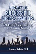 A Legacy of Successful Business Practices