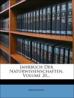 Jahrbuch Der Naturwissenschaften, Zwanzigster Jahrgang