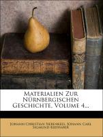 Materialien Zur Nürnbergischen Geschichte, Vierter Band