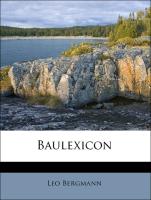 Baulexicon, Erster Band