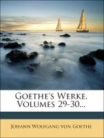 Goethe's Werke, Neunundzwanzigster Band