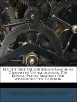 Bericht ueber die zur Bekanntmachung geeigneten Verhandlungen der Königl. Preuss. Akademie der Wissenschaften zu Berlin, 1845