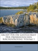 Archiv für die Geistlichkeit der oberrheinischen Kirchenprovinz. Erster Band. Erstes Heft