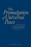 The Promulgation of Universal Peace: Talks Delivered by 'Abdu'l-Baha During His Visit to the United States and Canada in 1912