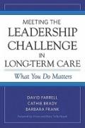 Meeting the Leadership Challenge in Long-Term Care