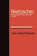 Nietzsche: Philosophizing with a Hammer-A Critique