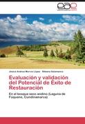 Evaluación y validación del Potencial de Éxito de Restauración