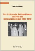 Der italienische Antisemitismus im Urteil des Nationalsozialismus 19331943