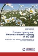 Pharmacognosy and Molecular Pharmacognosy In Practice