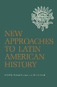 New Approaches to Latin American History