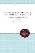 The Federal Reserve and the American Dollar