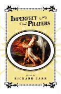 Imperfect Prayers