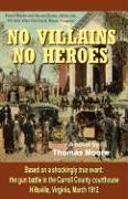 No Villains, No Heroes