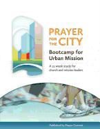 Prayer for the City: Bootcamp for Urban Mission