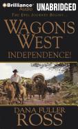 Wagons West Independence!