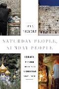 Saturday People, Sunday People: Israel Through the Eyes of a Christian Sojourner