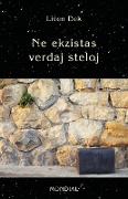 Ne Ekzistas Verdaj Steloj. (60 Mikronoveloj En Esperanto)