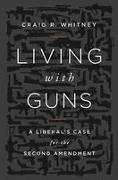 Living with Guns