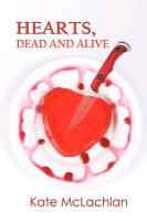 Hearts, Dead and Alive