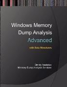 Advanced Windows Memory Dump Analysis with Data Structures