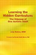 Learning the Hidden Curriculum: The Odyssey of One Autistic Adult