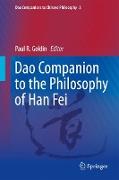 Dao Companion to the Philosophy of Han Fei