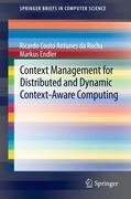 Context Management for Distributed and Dynamic Context-Aware Computing