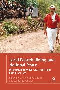 Local Peacebuilding and National Peace: Interaction Between Grassroots and Elite Processes