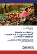 Weeds Inhabiting Endophytic Fungi And Plant Growth Promotion