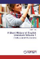 A Short History of English Literature Volume 1