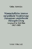 Wissenschaftliches Interesse und politische Verantwortung: Dimensionen vergleichender Bildungsforschung