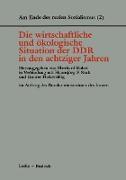 Die wirtschaftliche und ökologische Situation der DDR in den 80er Jahren