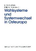 Wahlsysteme und Systemwechsel in Osteuropa