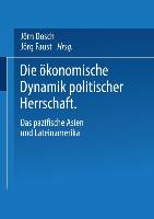 Die ökonomische Dynamik politischer Herrschaft