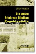 Die grosse Erich von Däniken Enzyklopädie