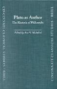 Plato as Author: The Rhetoric of Philosophy