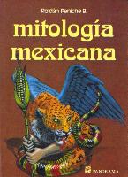 Mitologia Mexicana = Mexican Mythology